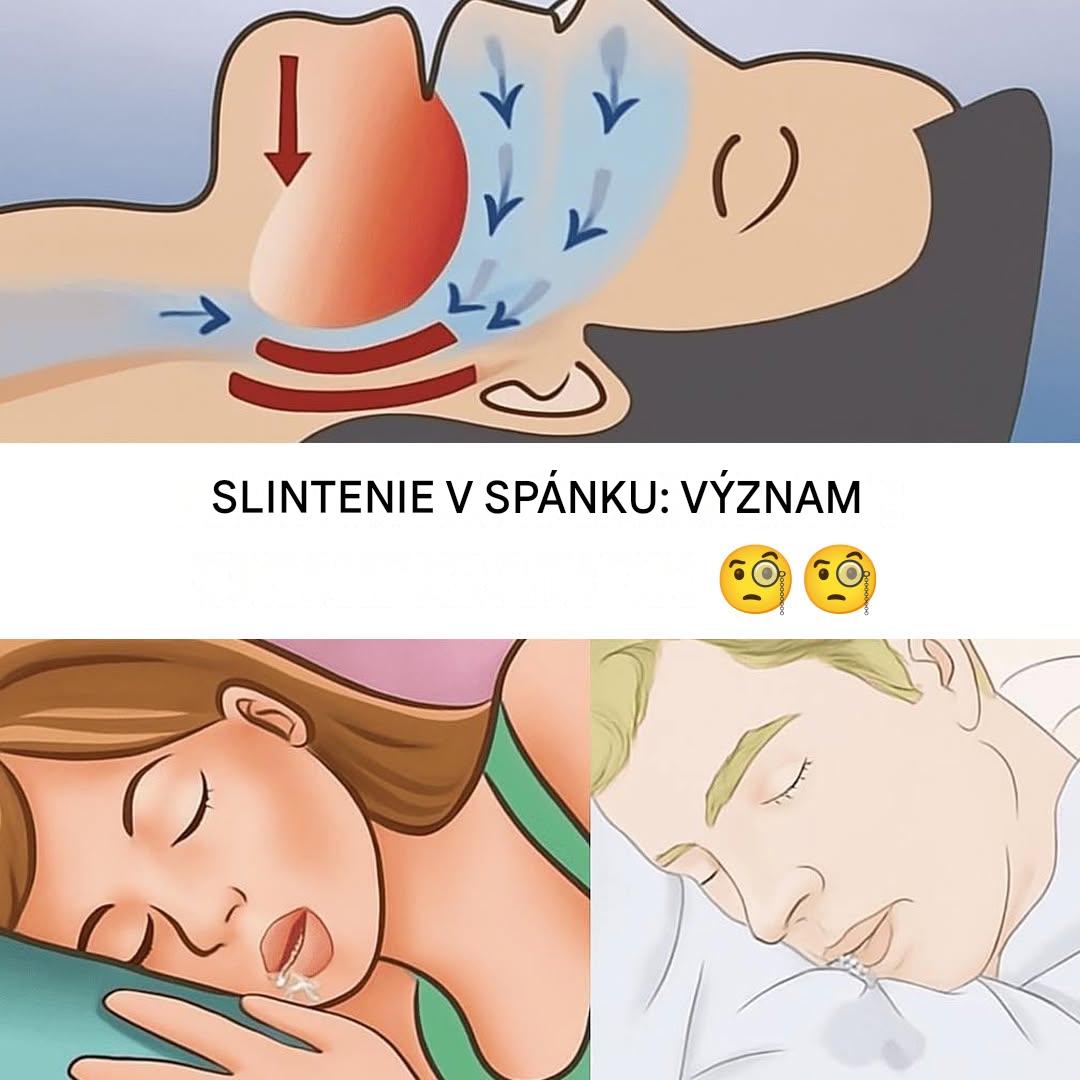 Ak počas spánku slintáte, je to signál, ktorý vám dáva vaše telo.