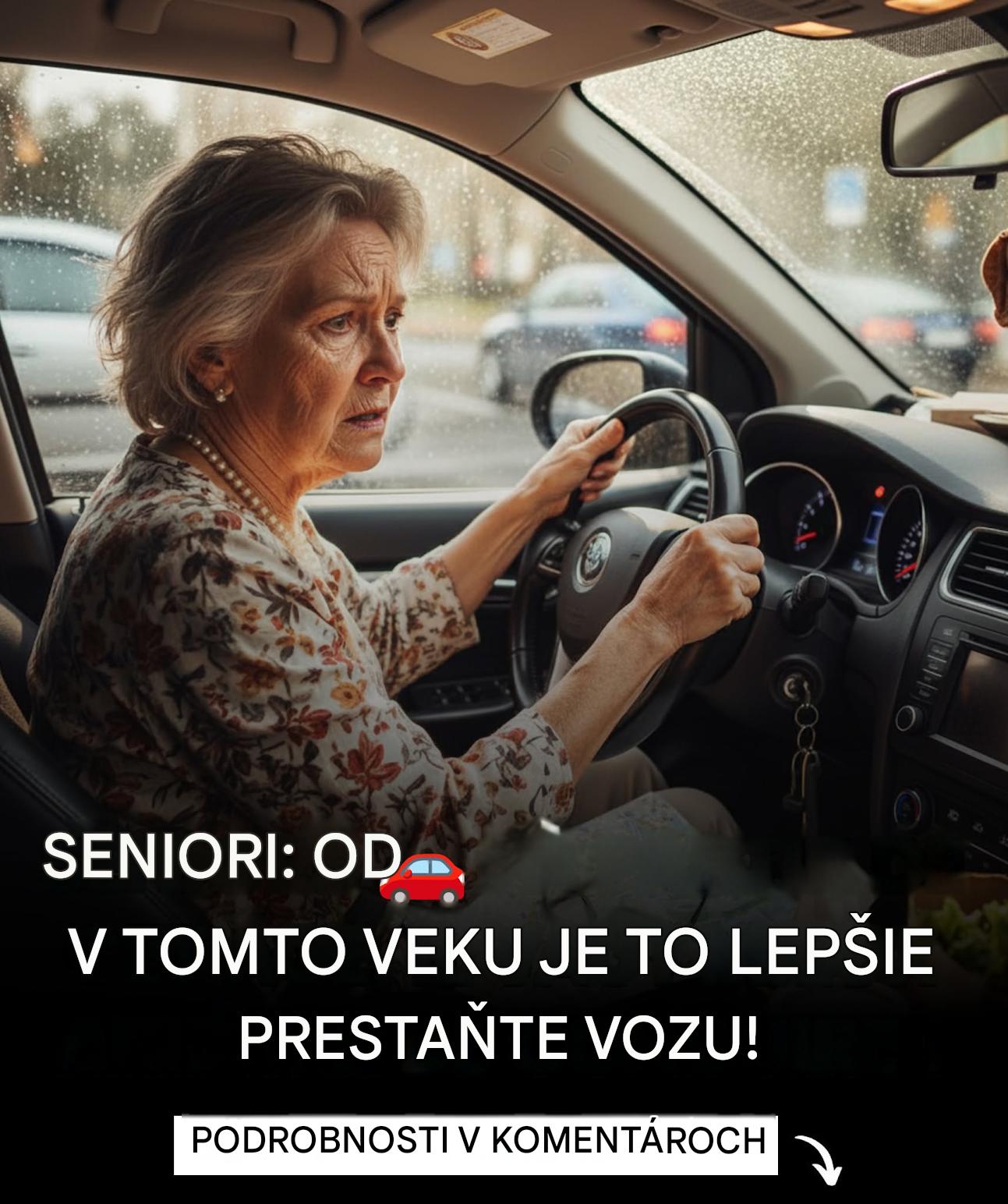 Kedy prestať šoférovať? Kľúče k informovanému rozhodnutiu