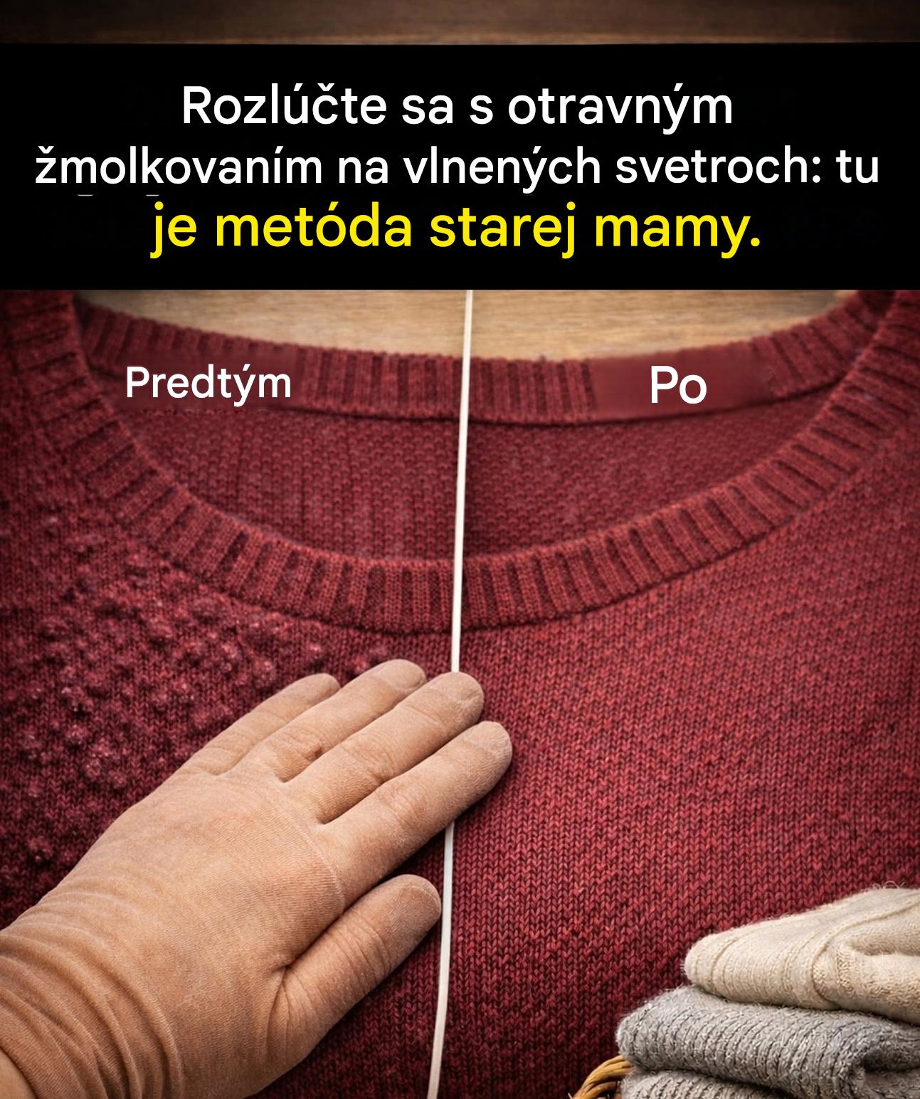 Zbohom žmolkovaniu: jemný návod na oživenie vašich obľúbených vlnených svetrov