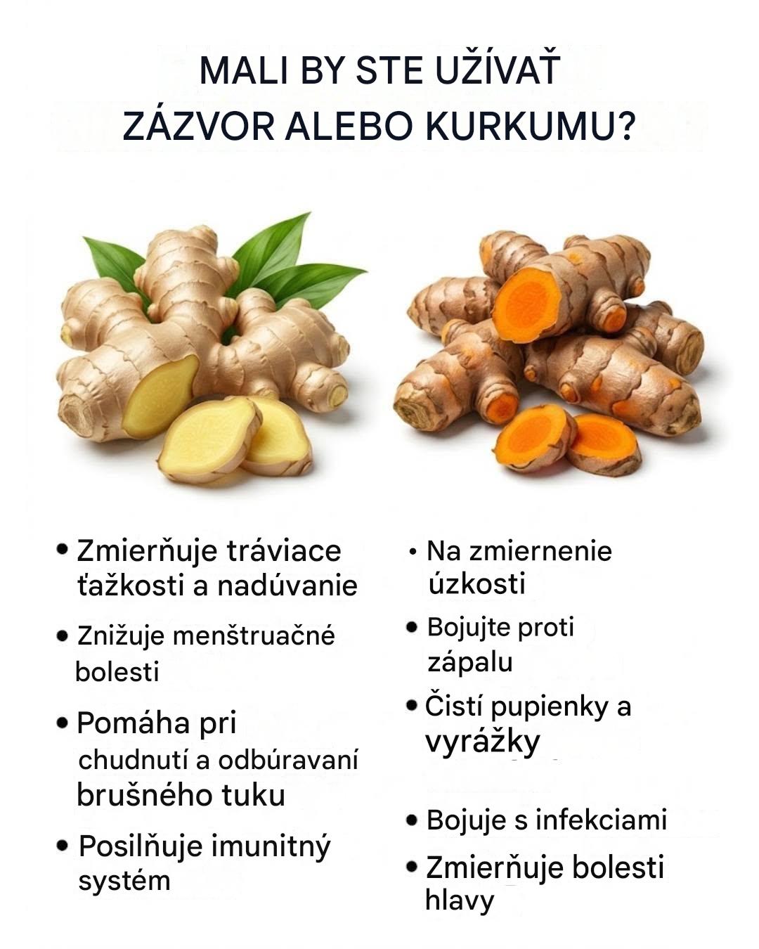 Mali by ste užívať zázvor alebo kurkumu? Ktorý by ste si mali vybrať v závislosti od vašich potrieb?