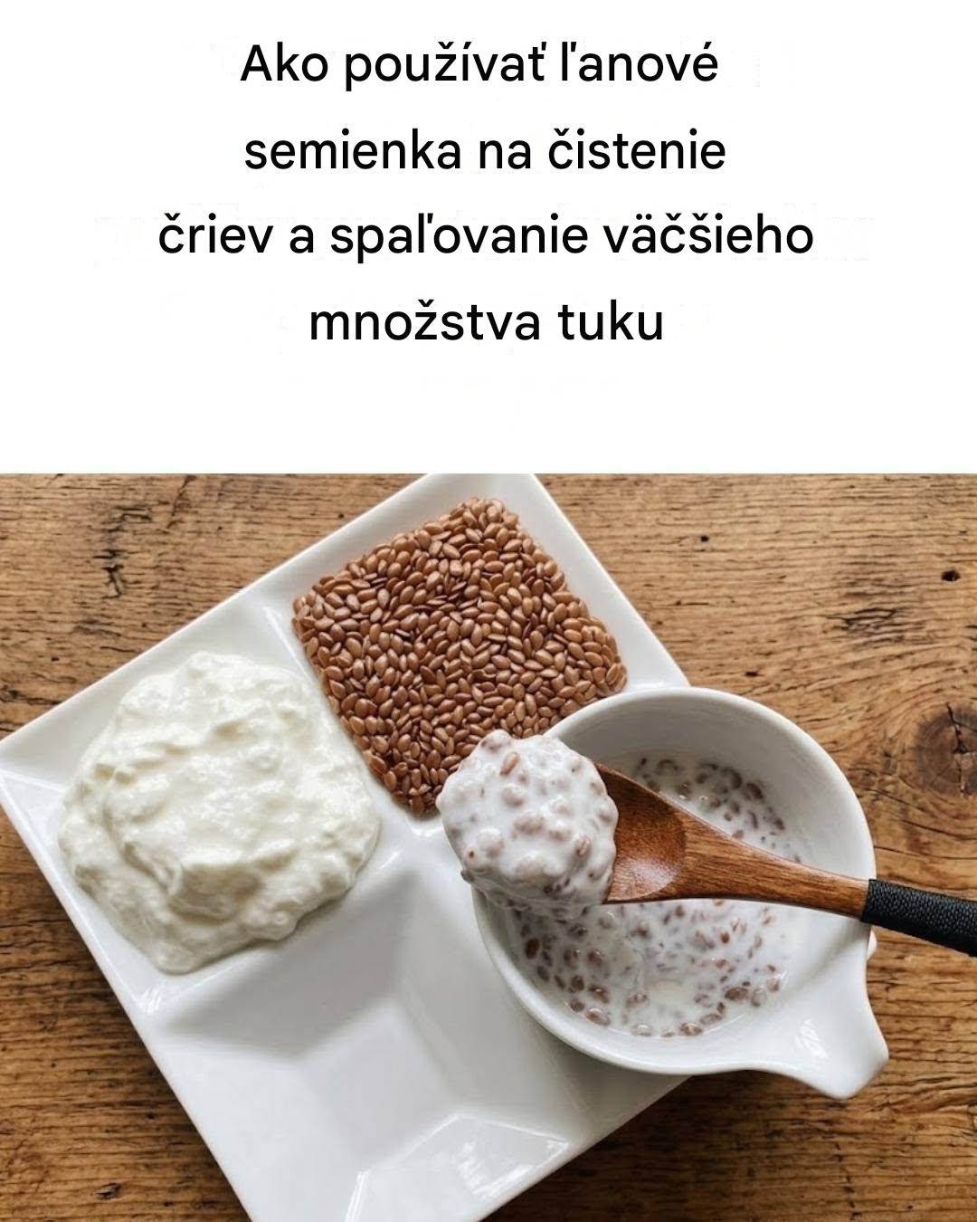 Ako kombinovať ľanové semienka a kefír na čistenie čriev a spaľovanie tukov