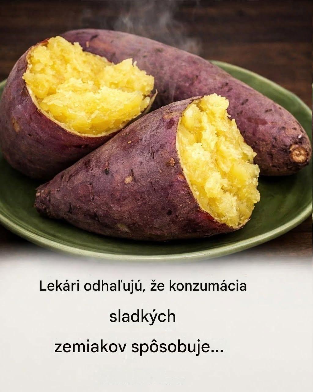 Lekári odhaľujú, že konzumácia sladkých zemiakov spôsobuje