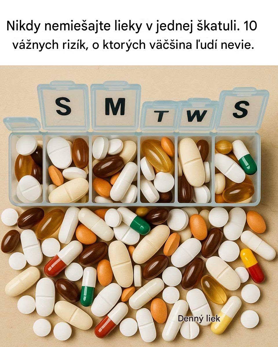 Nikdy nemiešajte lieky v jednej škatuľke. 10 vážnych rizík, o ktorých väčšina ľudí nevie.