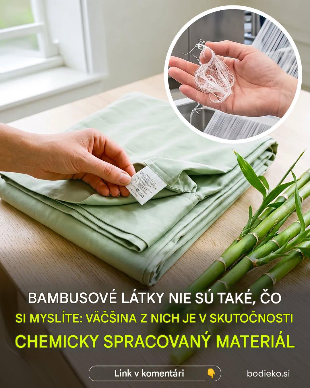 Bambusové látky nie sú také, ako si myslíte: Väčšina z nich je v skutočnosti viskóza