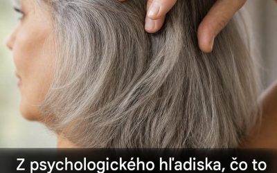 Prečo ľudia, ktorí si nechávajú šedivieť vlasy, často spôsobujú ostatným nepríjemnosti