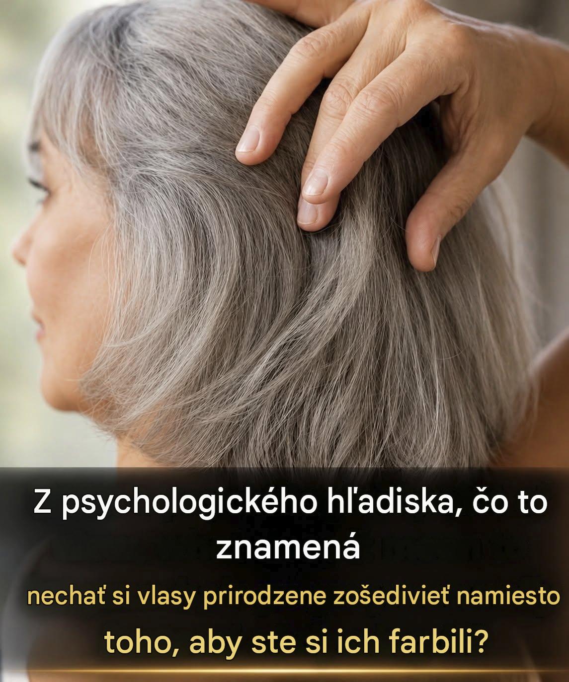 Prečo ľudia, ktorí si nechávajú šedivieť vlasy, často spôsobujú ostatným nepríjemnosti
