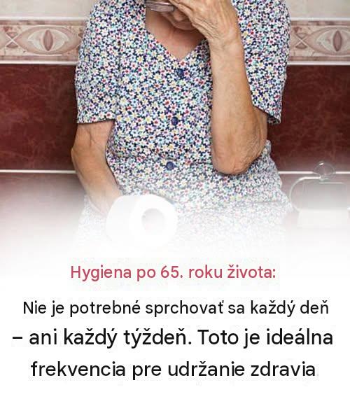 Prečo môže denné sprchovanie po 65. roku života spôsobiť viac škody ako úžitku