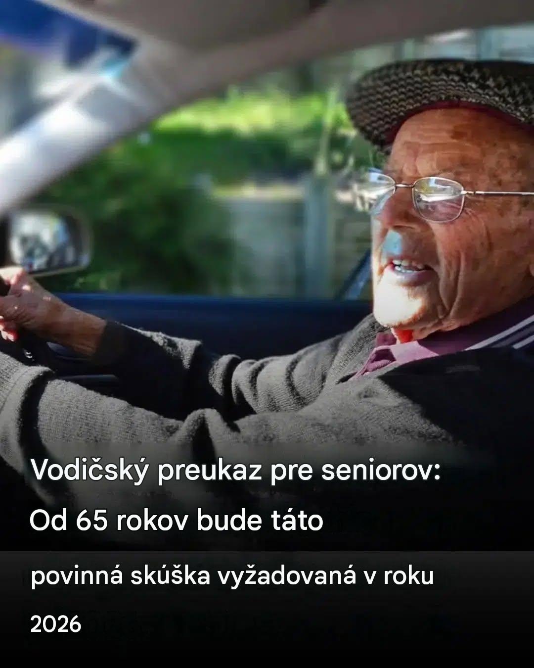 Vodičský preukaz pre seniorov: Od 65 rokov sa tento test stane povinným v roku 2026